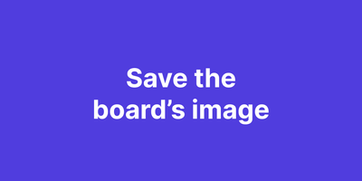 Save the board’s image