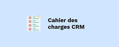 Cahier des charges CRM