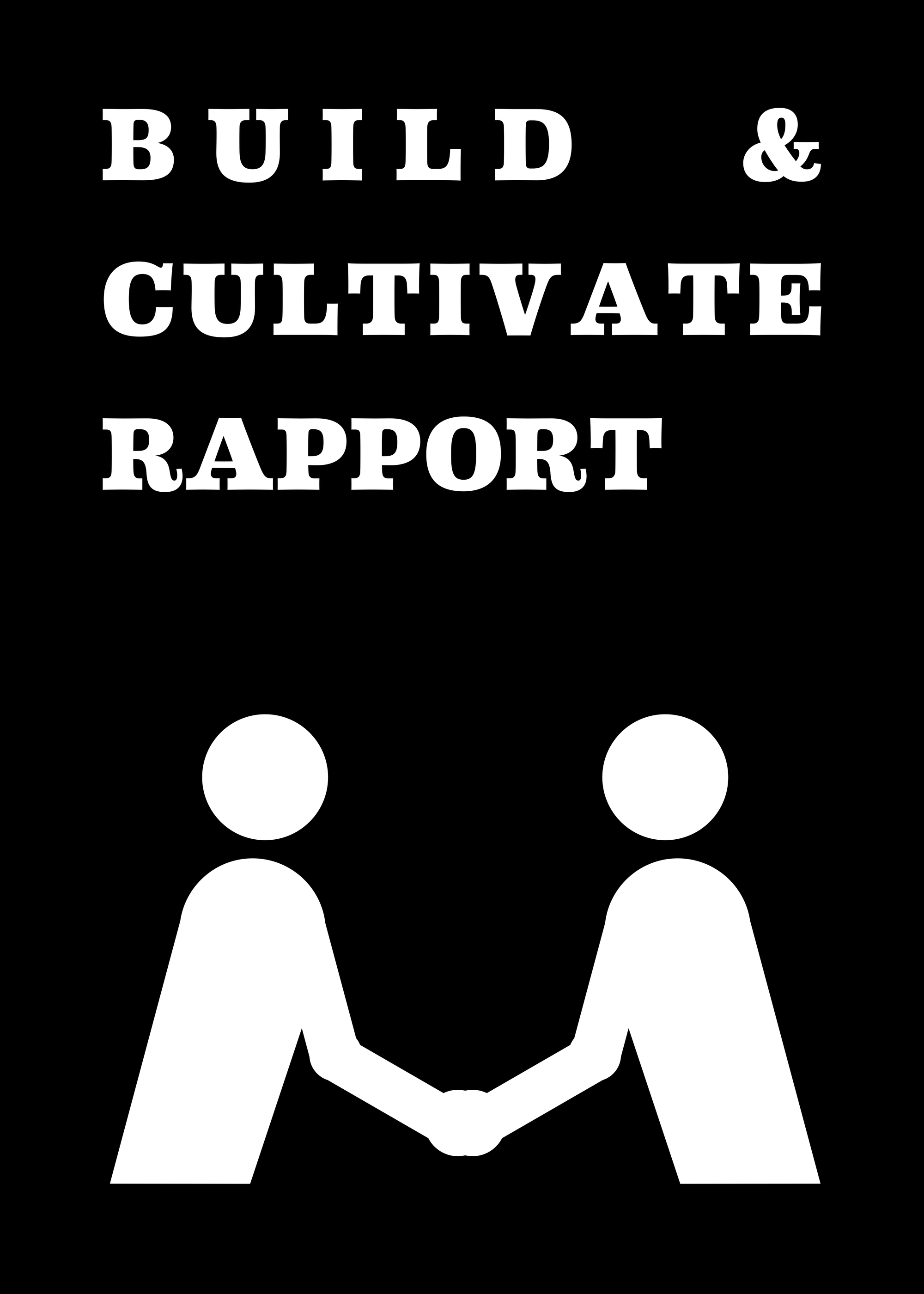 Build and cultivate rapport