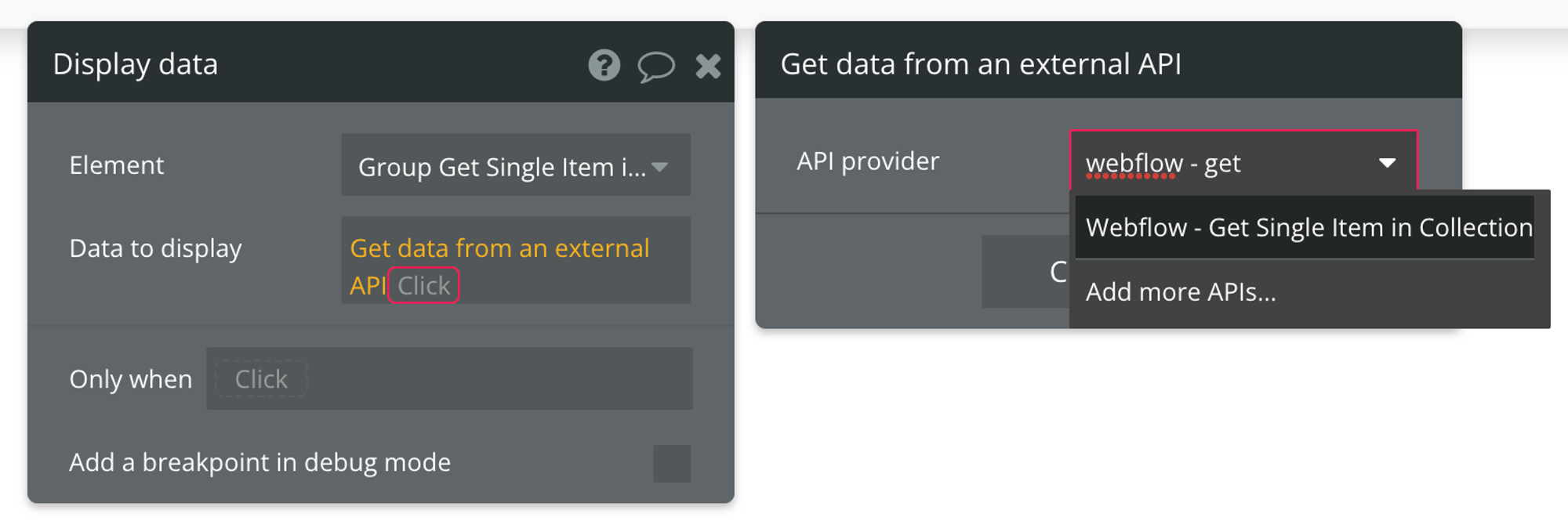 Select "Get data from external API" from the list of data sources, then find Webflow - Get Single Item in Collection from the list of API providers