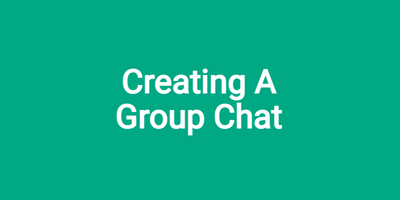 Creating A Group Chat
