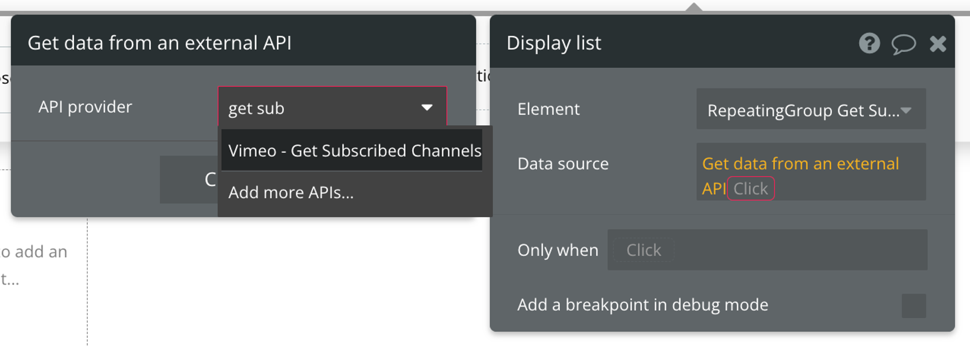 Select "Get data from external API" from the list of data sources, then find Vimeo - Get Subscribed Channels from the list of API providers