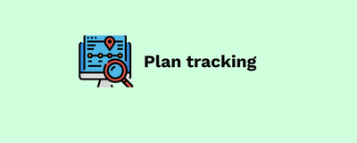 Plan tracking