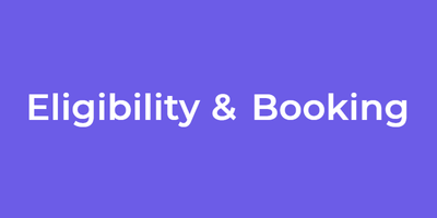Eligibility & Booking