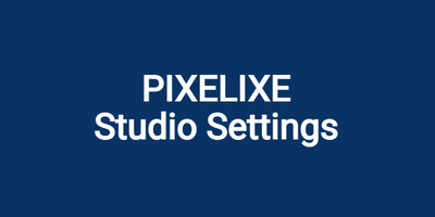 PIXELIXE Studio Settings