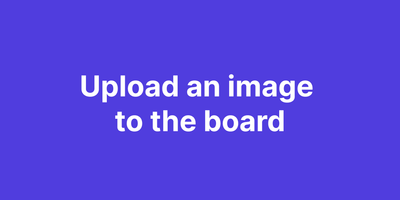 Upload an image to the board