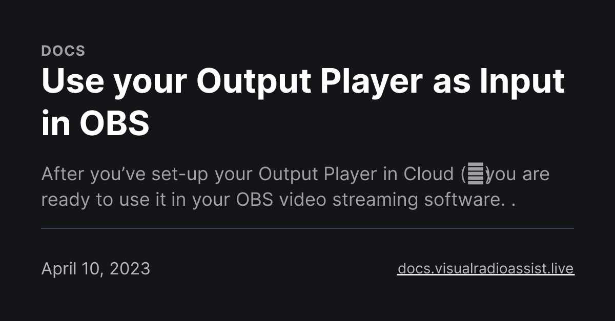 Use your Output Player as Input in OBS
