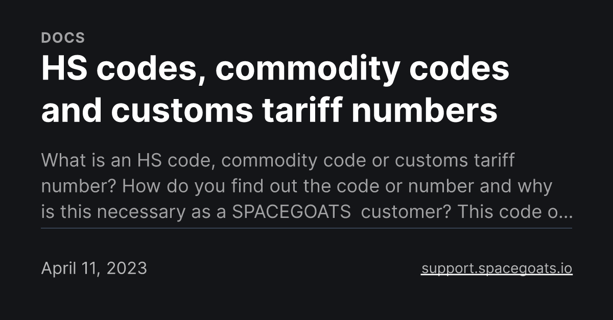 HS codes, commodity codes and customs tariff numbers