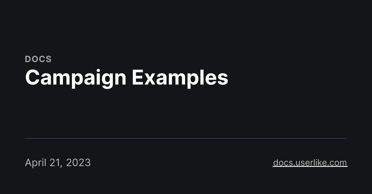 campaign-examples-userlike-tutorials