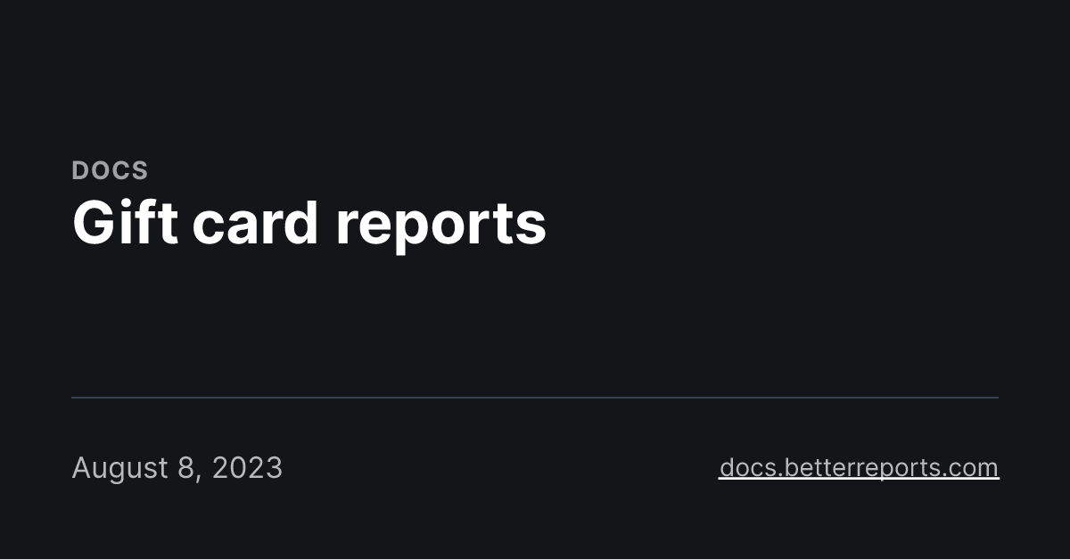 Gift card reports
