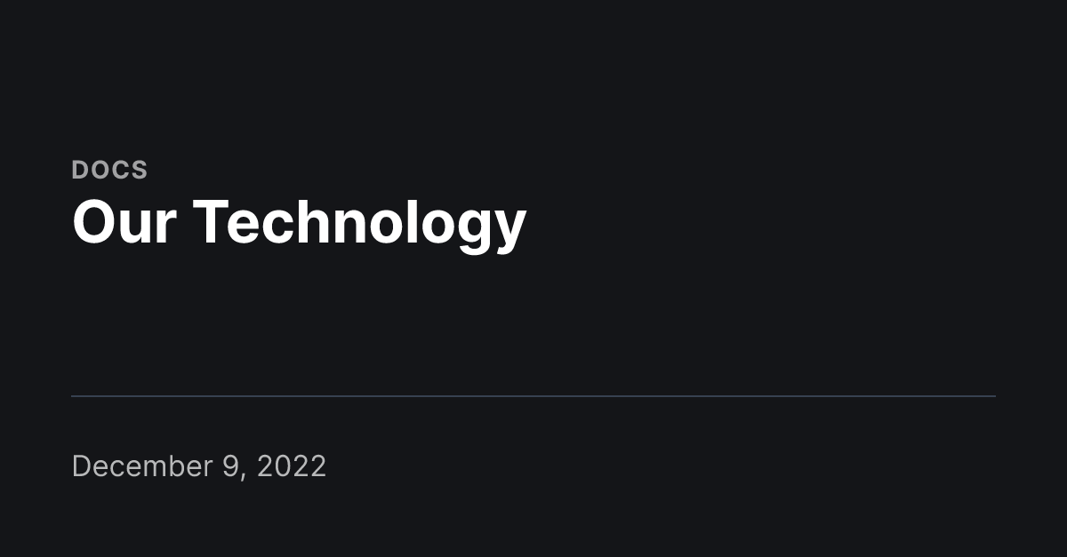 Our Technology