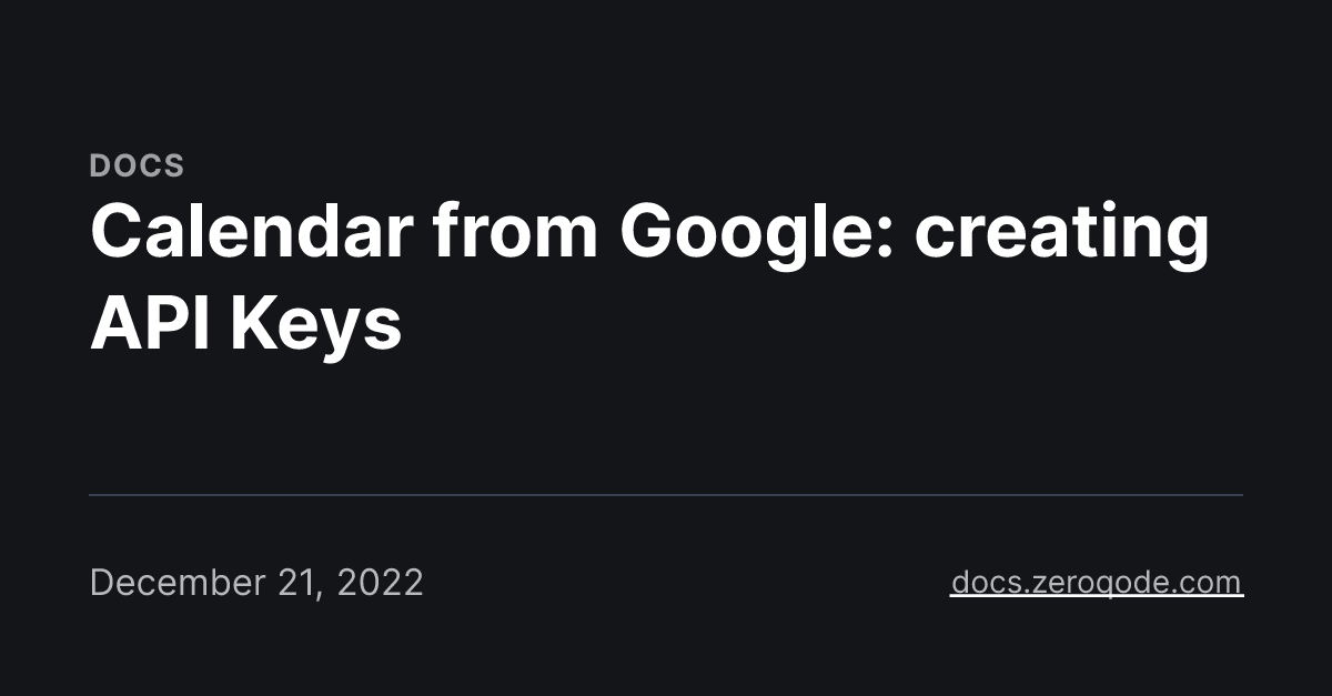 Calendar from Google: creating API Keys