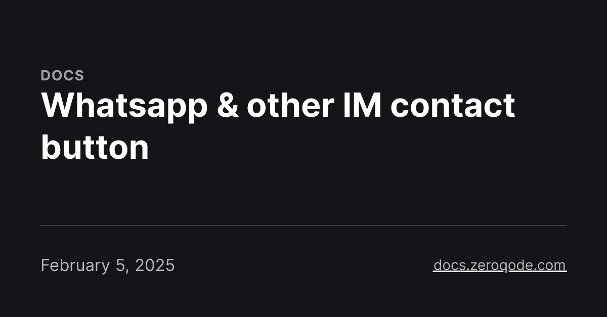 Whatsapp & other IM contact button