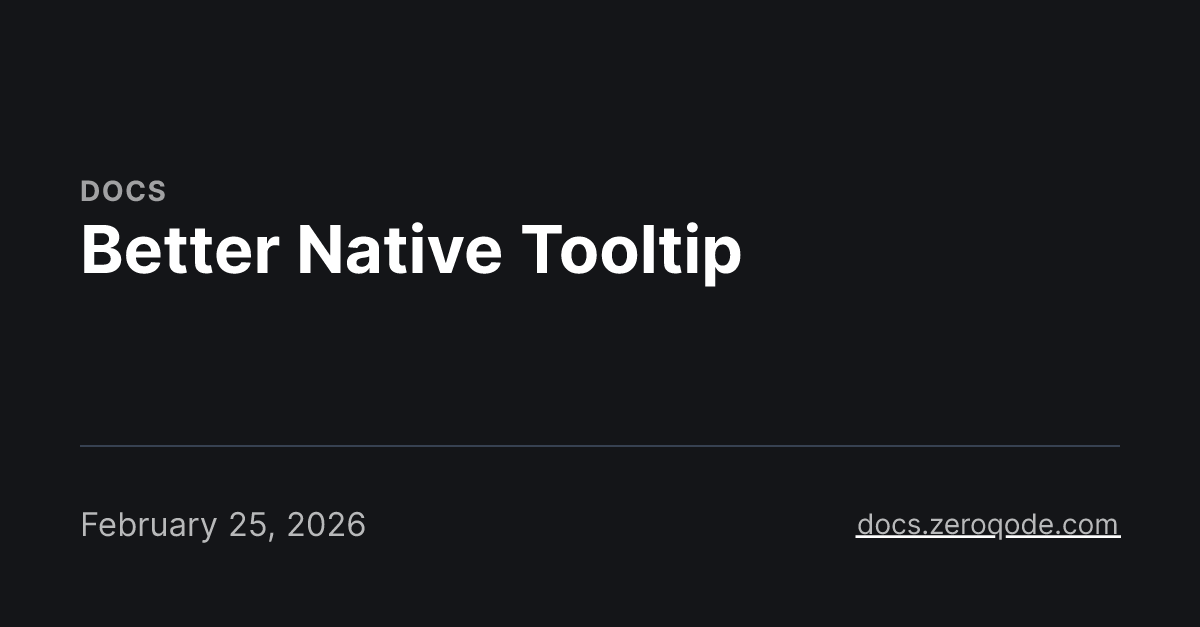 Better Native Tooltip