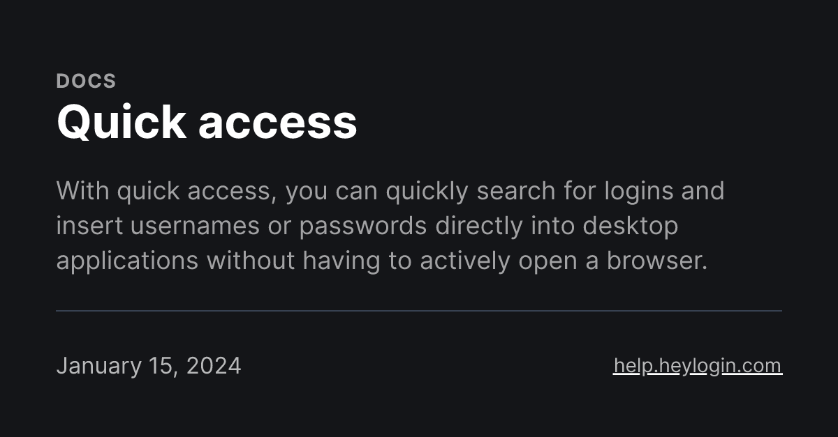 Quick access