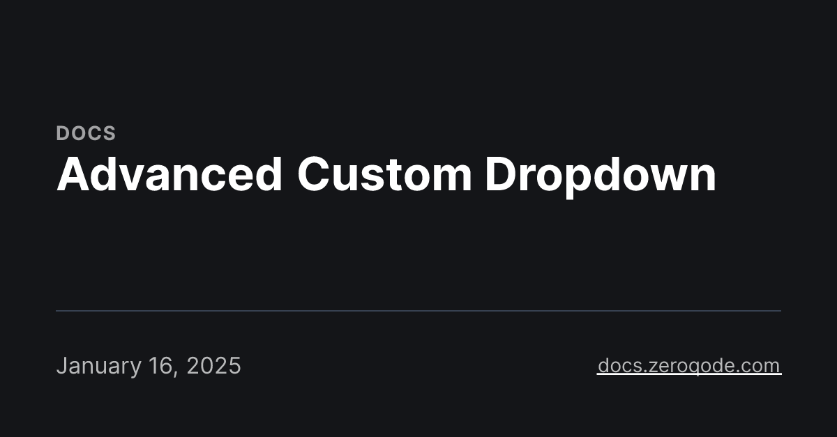 Advanced Custom Dropdown