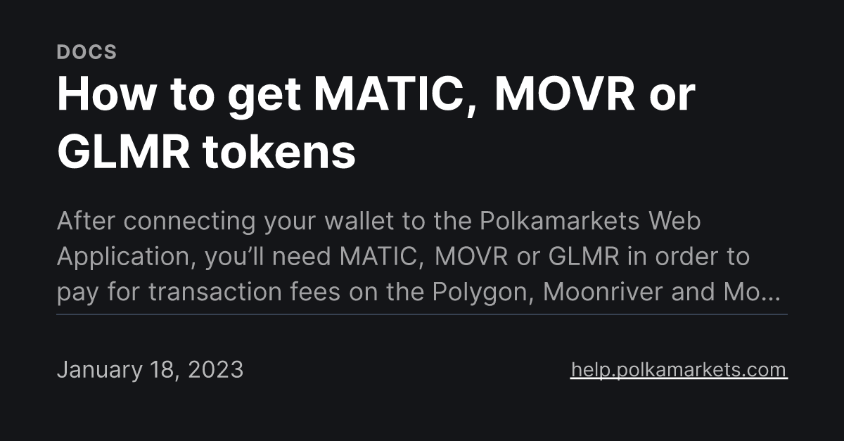 How to get MATIC, MOVR or GLMR tokens