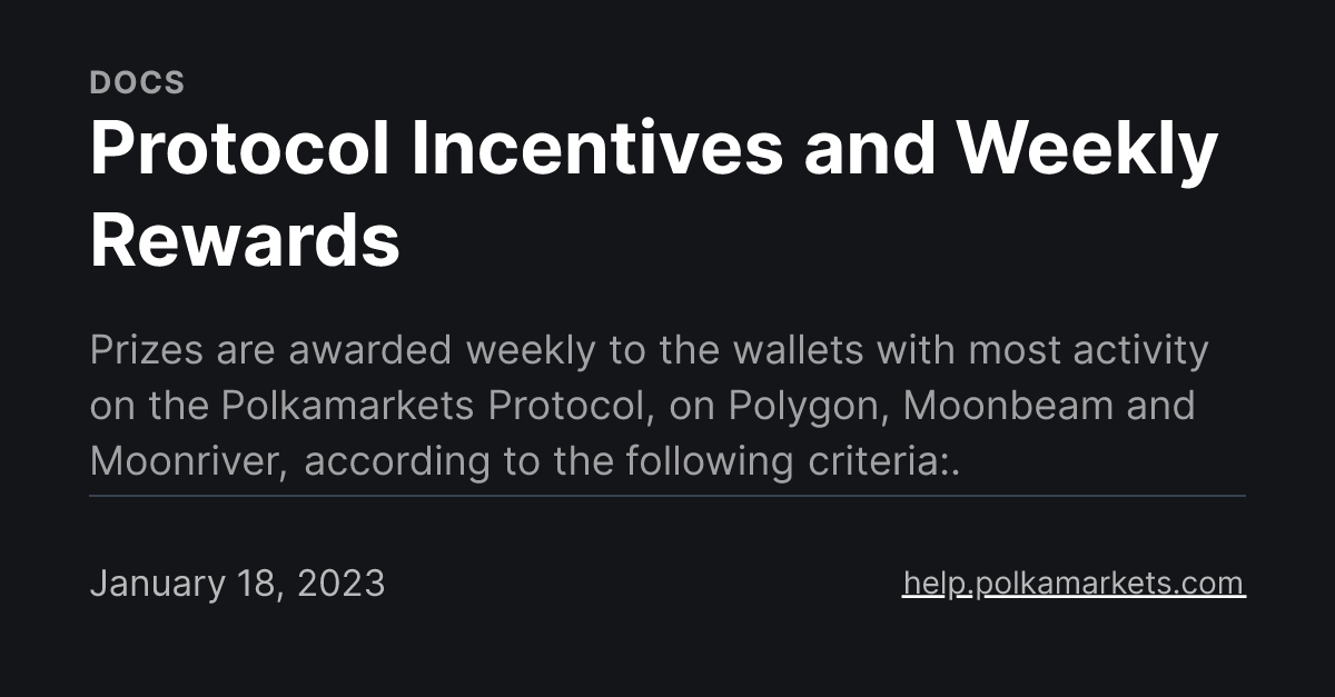 Protocol Incentives and Weekly Rewards