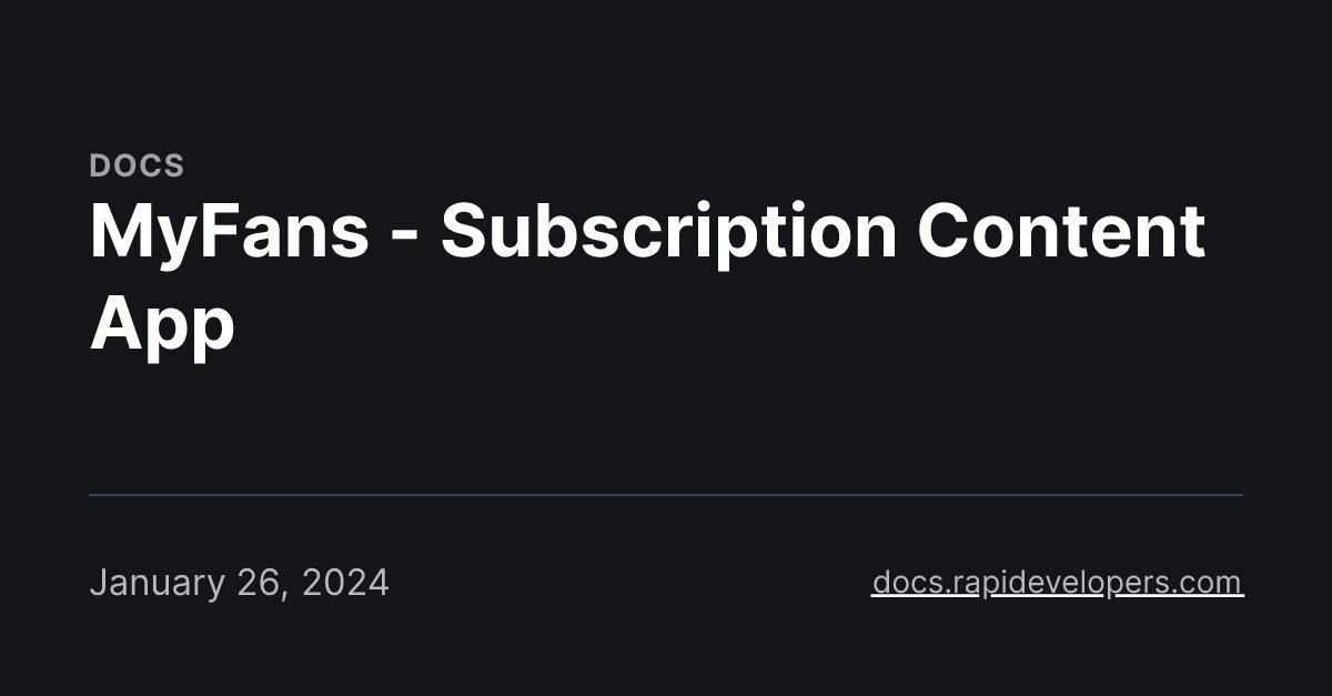 MyFans - Subscription Content App