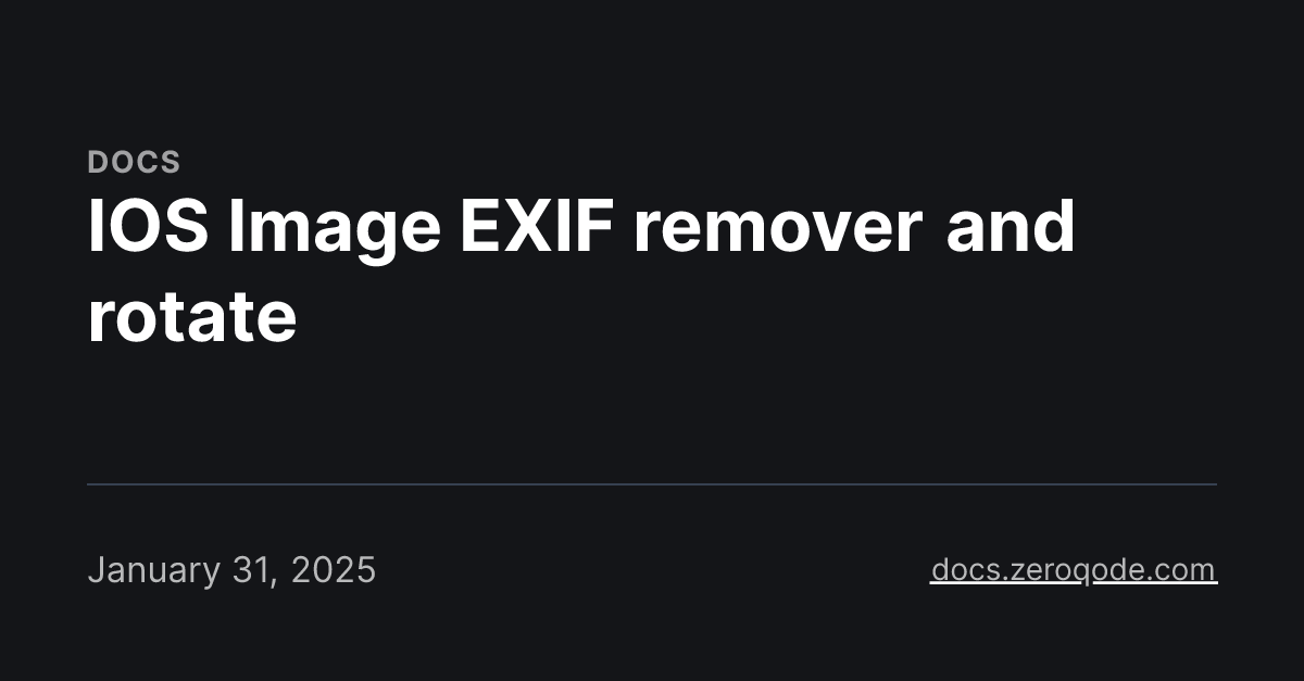 IOS Image EXIF remover and rotate