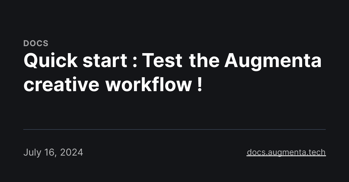 Quick start : Test the Augmenta creative workflow
