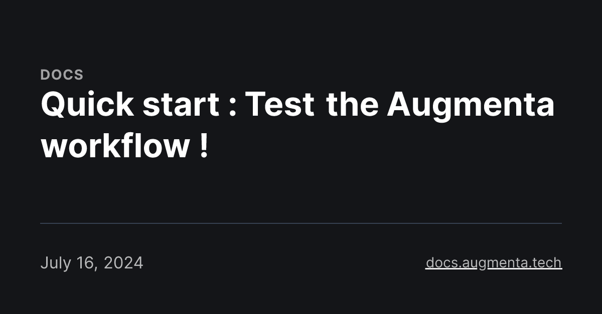 Quick start : Test the Augmenta workflow