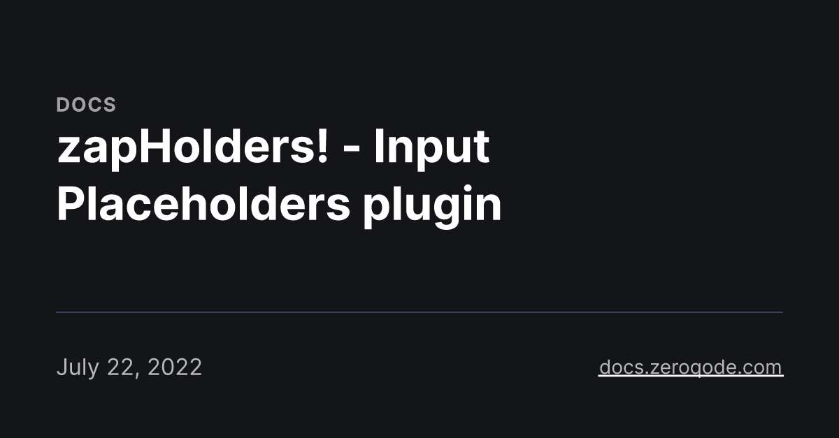 zapHolders! Input Placeholders plugin
