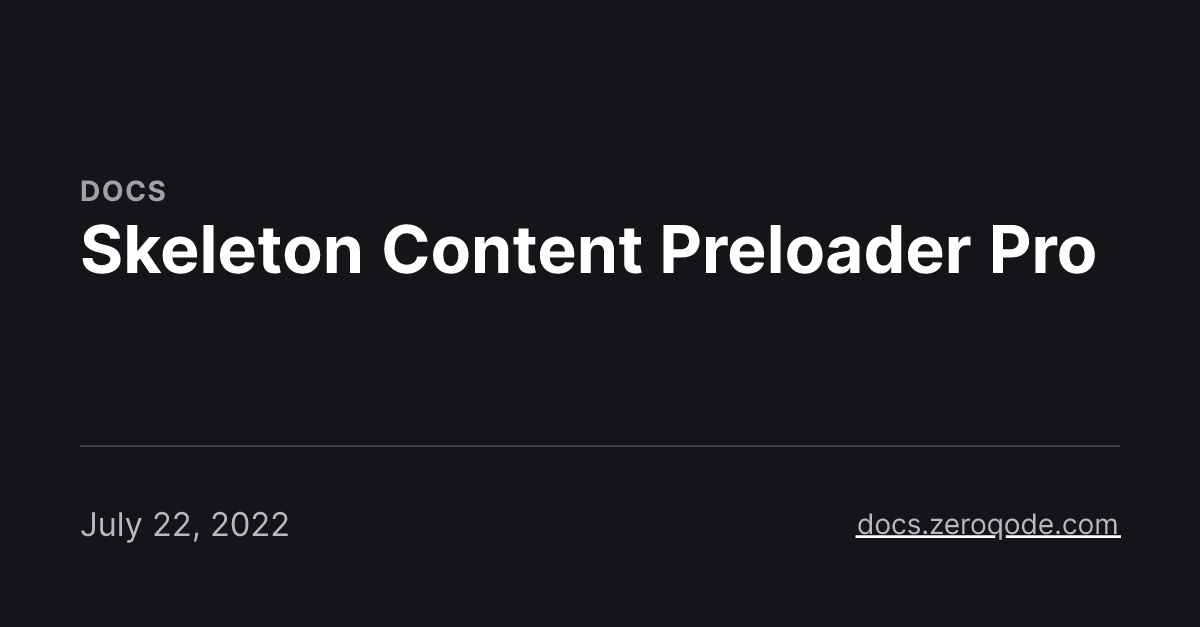 Skeleton Content Preloader Pro