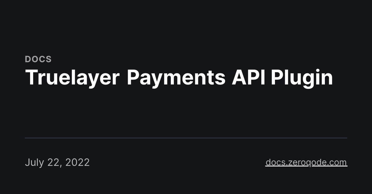 Truelayer Payments API Plugin