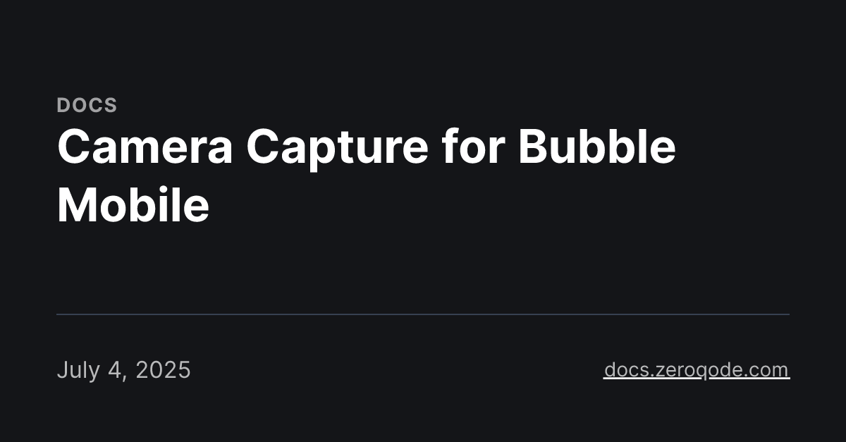 Camera Capture for Bubble Mobile