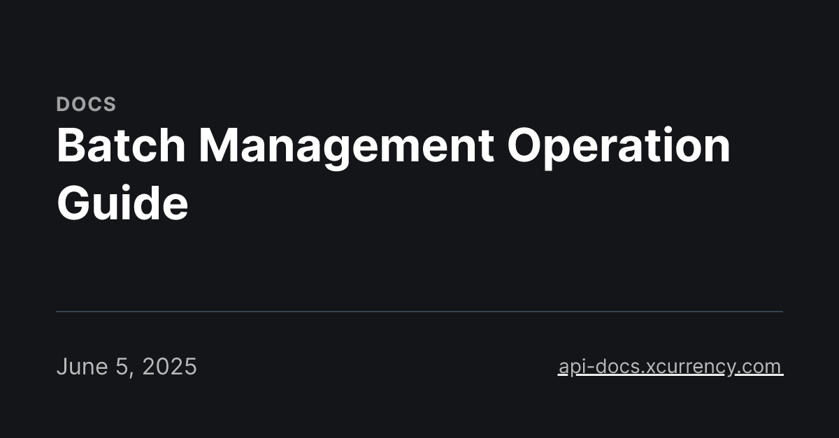 Batch Management Operation Guide