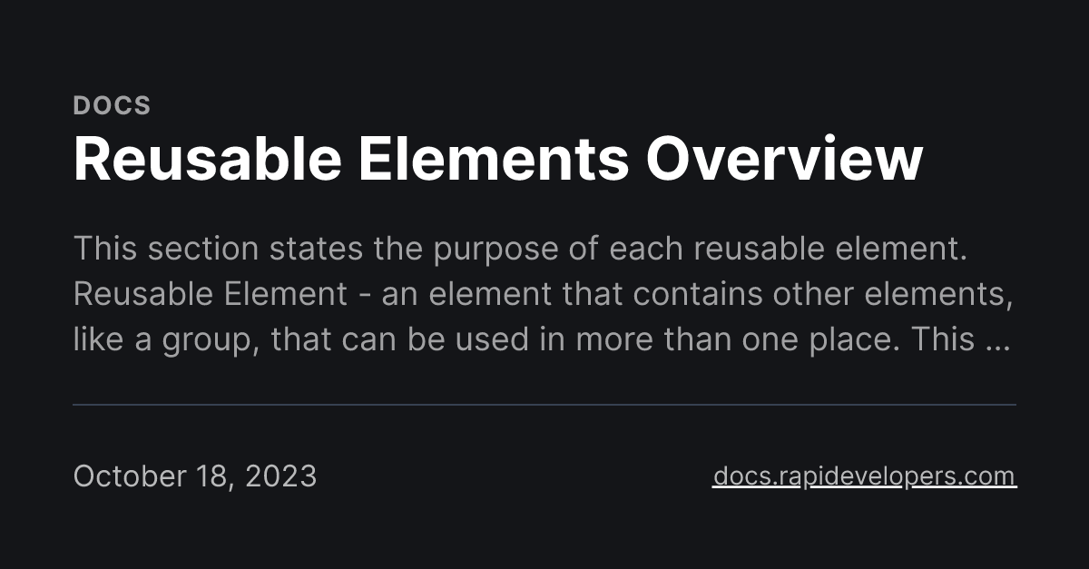 Reusable Elements Overview