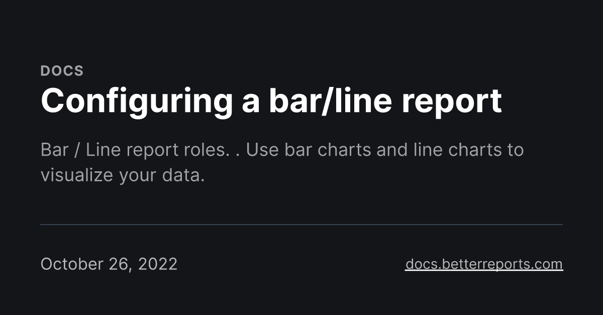 Configuring a bar/line report