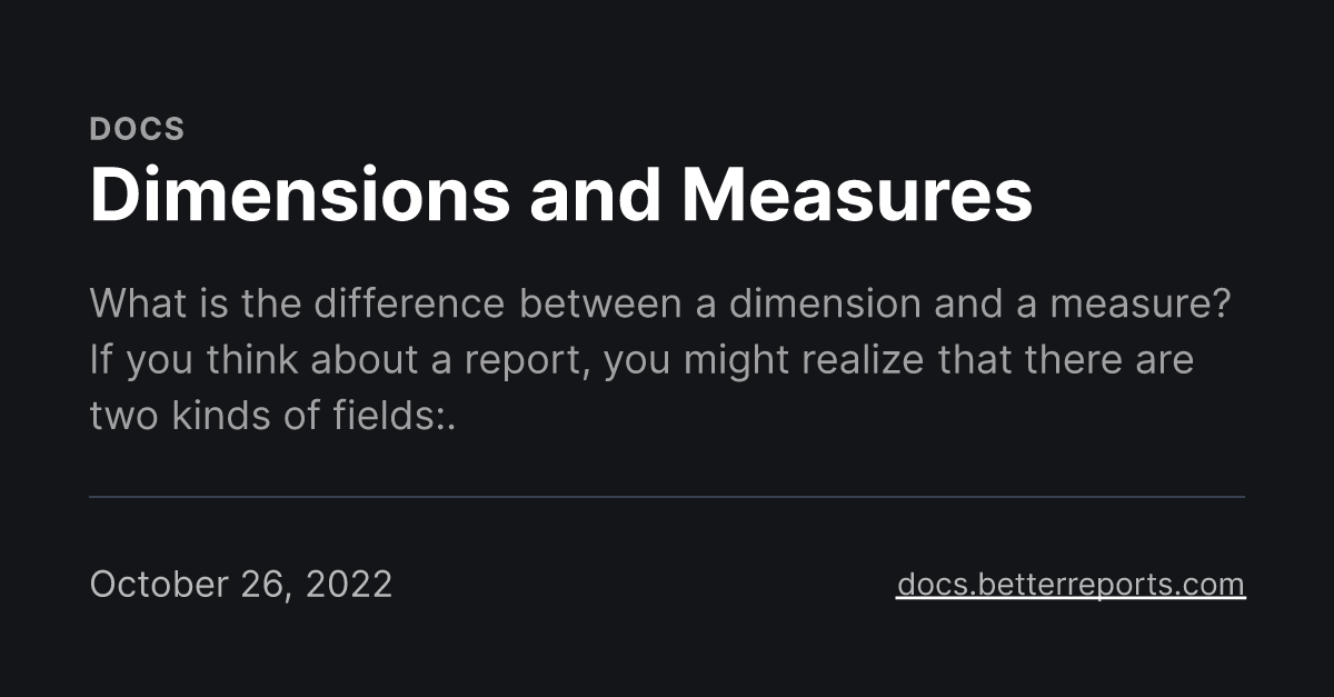 Dimensions and Measures
