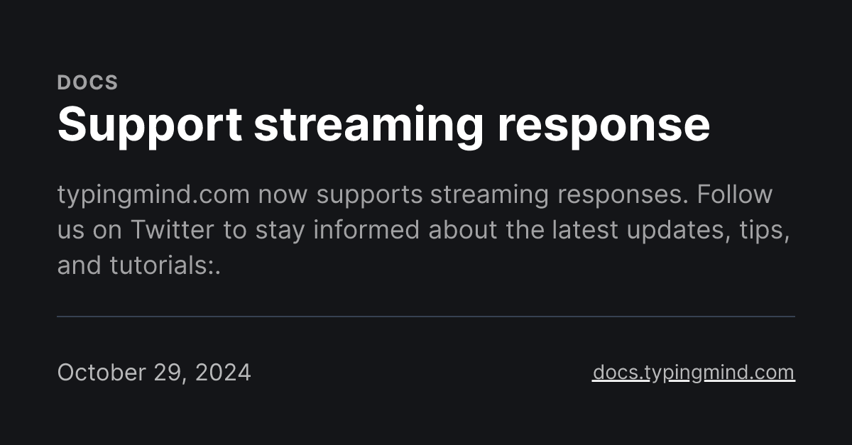 Support streaming response