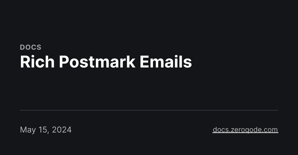 Rich Postmark Emails
