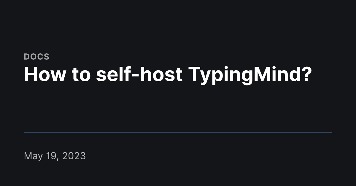 How to self-host TypingMind?