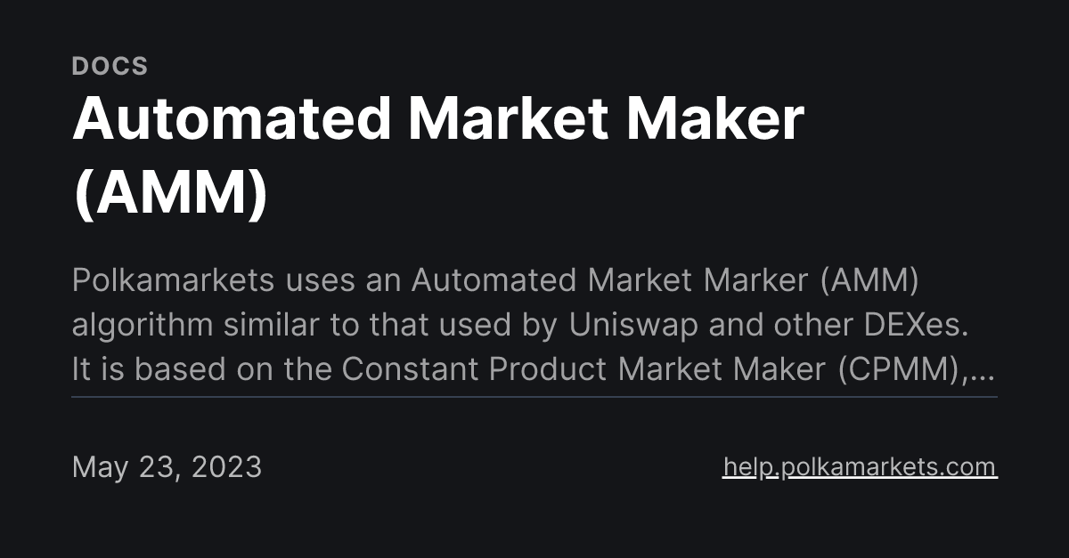 Automated Market Maker (AMM)