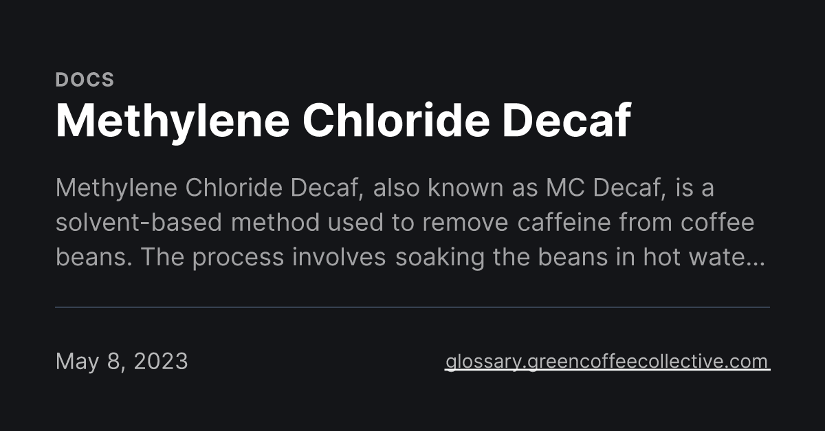 Methylene Chloride Decaf