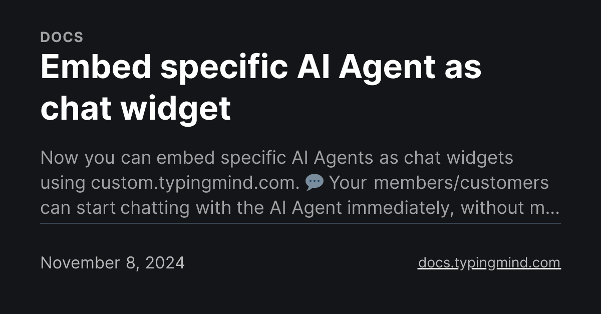 Embed specific AI Agent as chat widget
