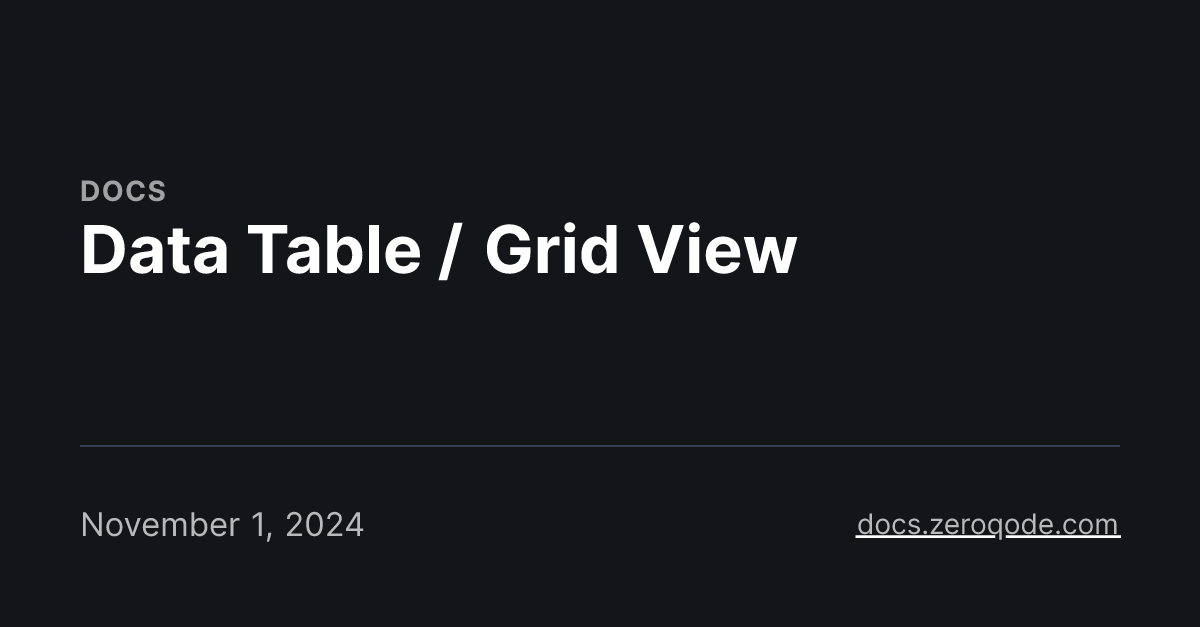 Data Table / Grid View