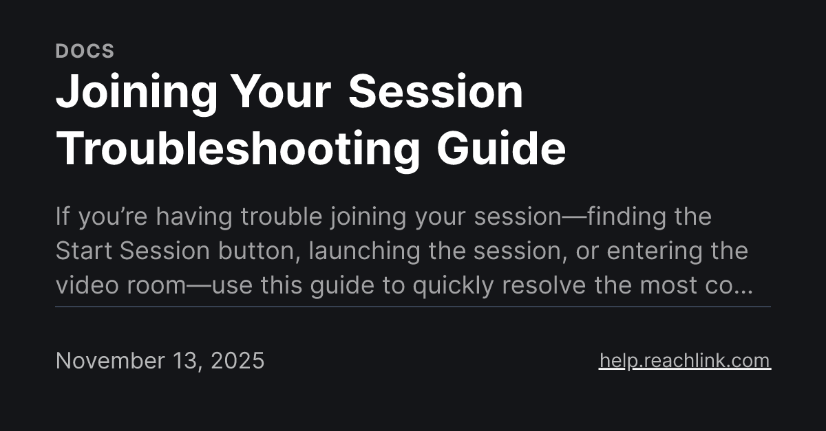 Joining Your Session Troubleshooting Guide