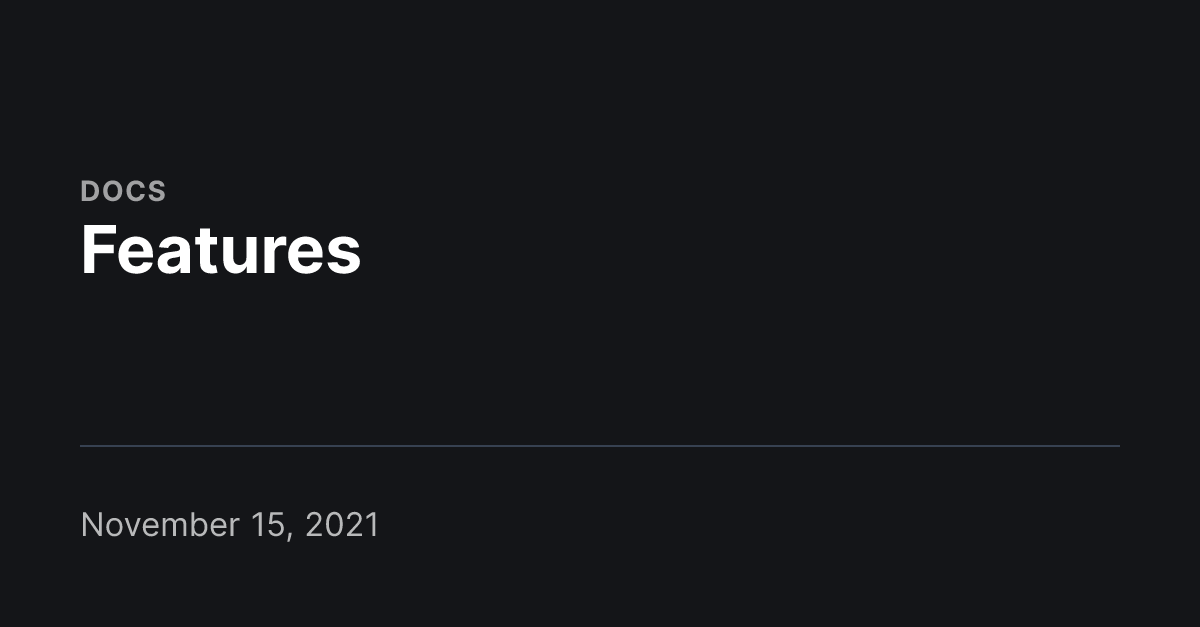 Features
