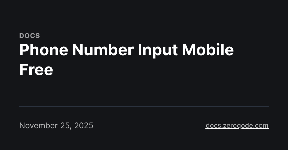 Phone Number Input Mobile Free