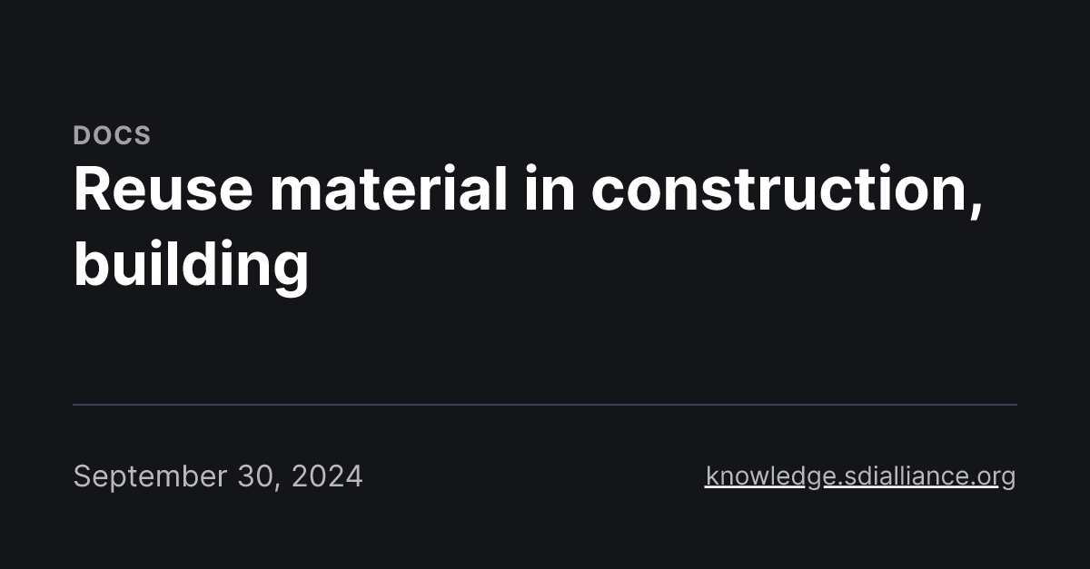 View of Reuse material in construction, building