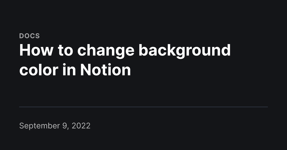 How To Change Background Color In Notion Notaku Docs