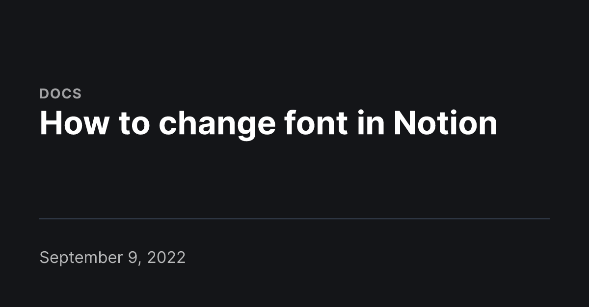 how-to-change-font-in-notion-notaku-docs